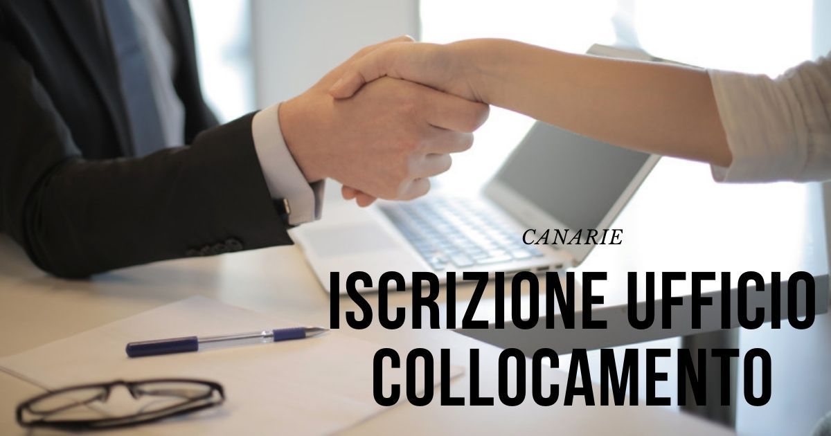 Ufficio Di Collocamento Iscrizione On Line ISCRIZIONE A UFFICIO DI COLLOCAMENTO | Trasferirsi alle Canarie